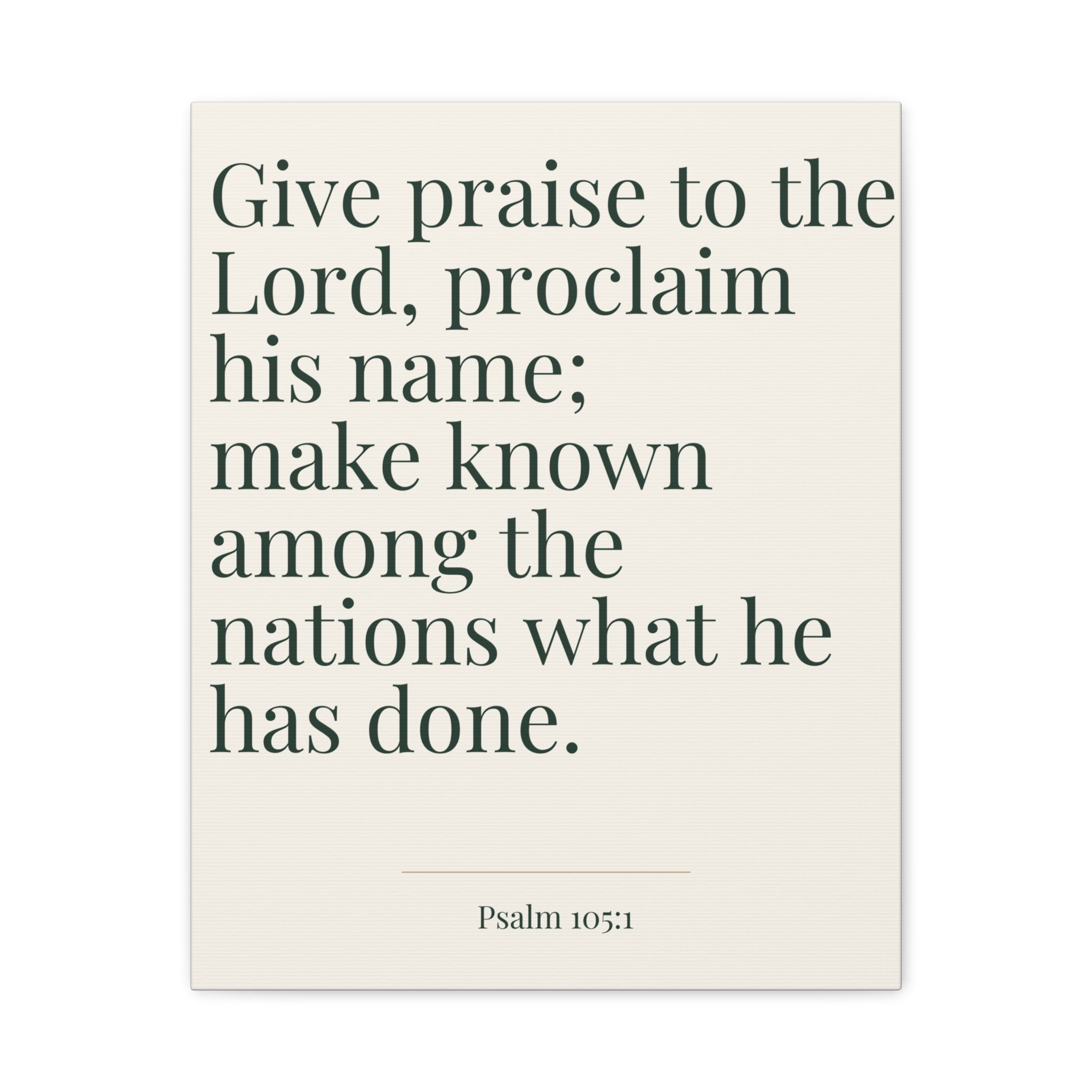 Psalm 105:1 Bible Verse Canvas