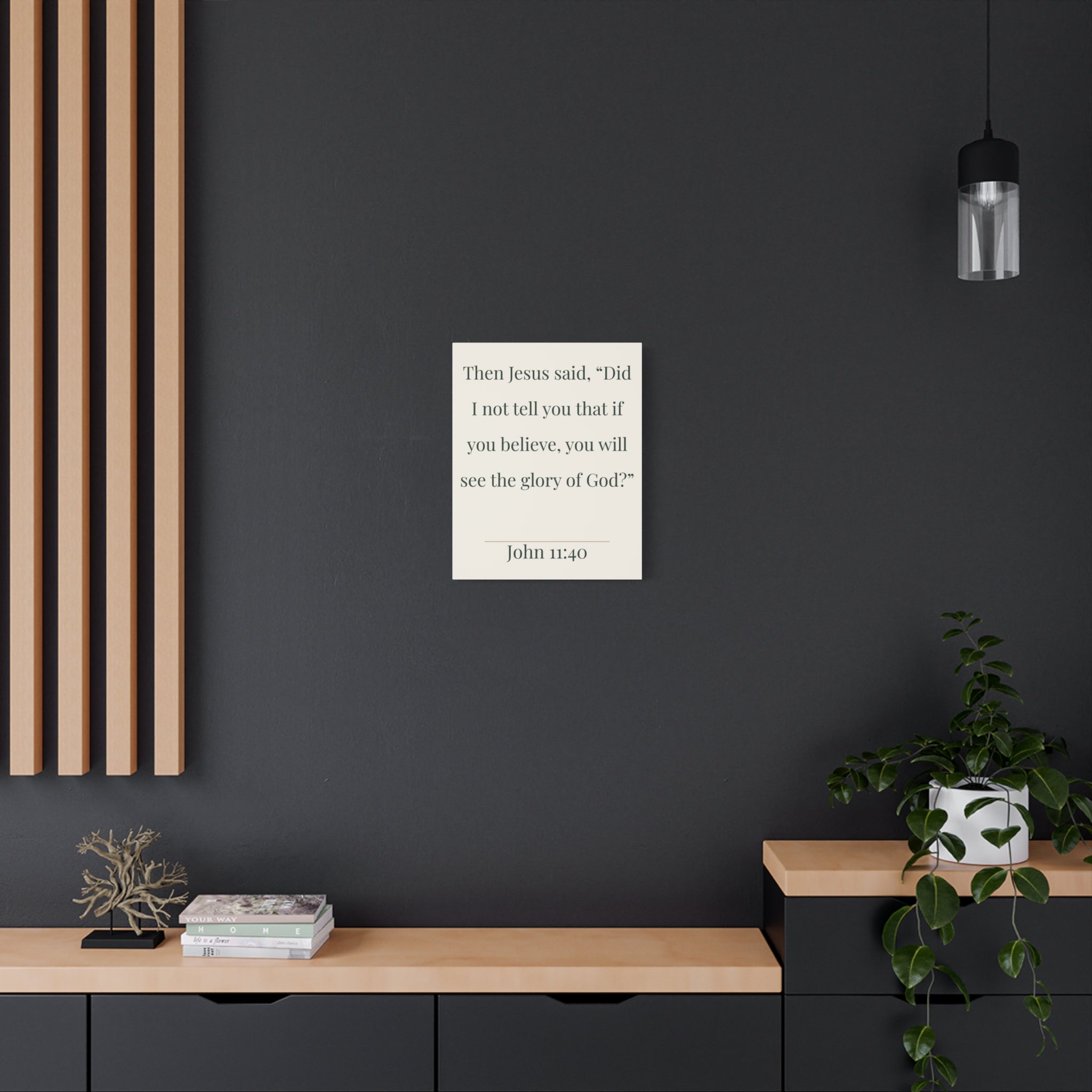 John 11:40 Scripture Print Canvas