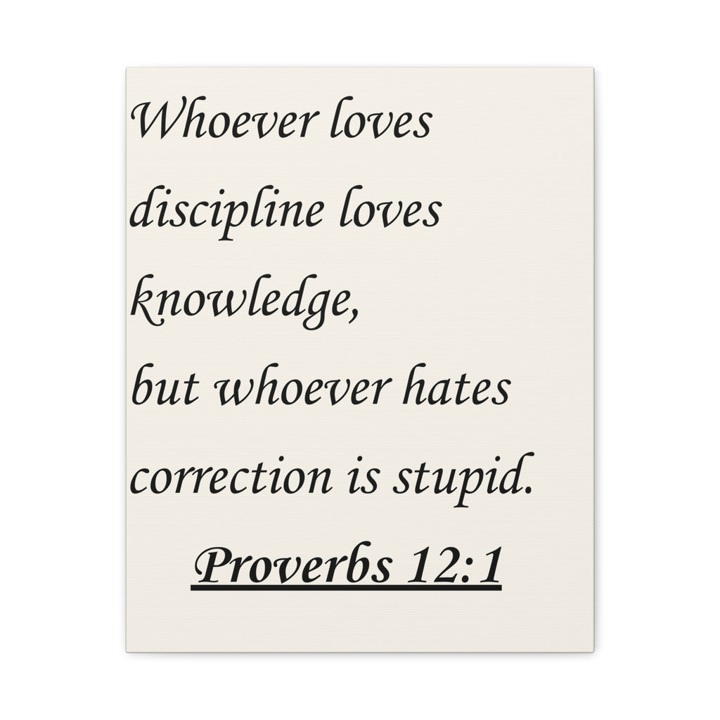Proverbs 12:1 Wall Canvas