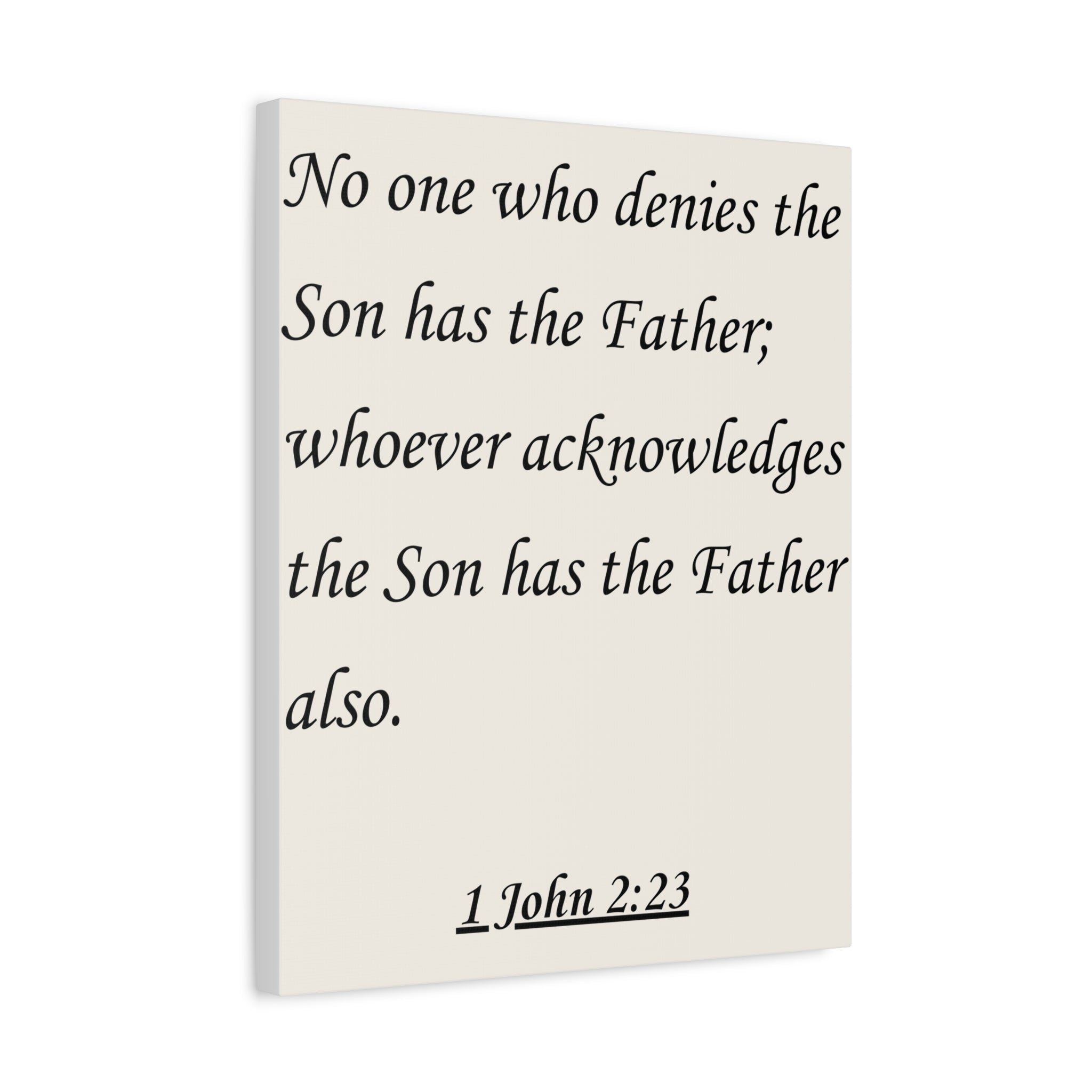 1 John 2:23 Scripture Canvas Print