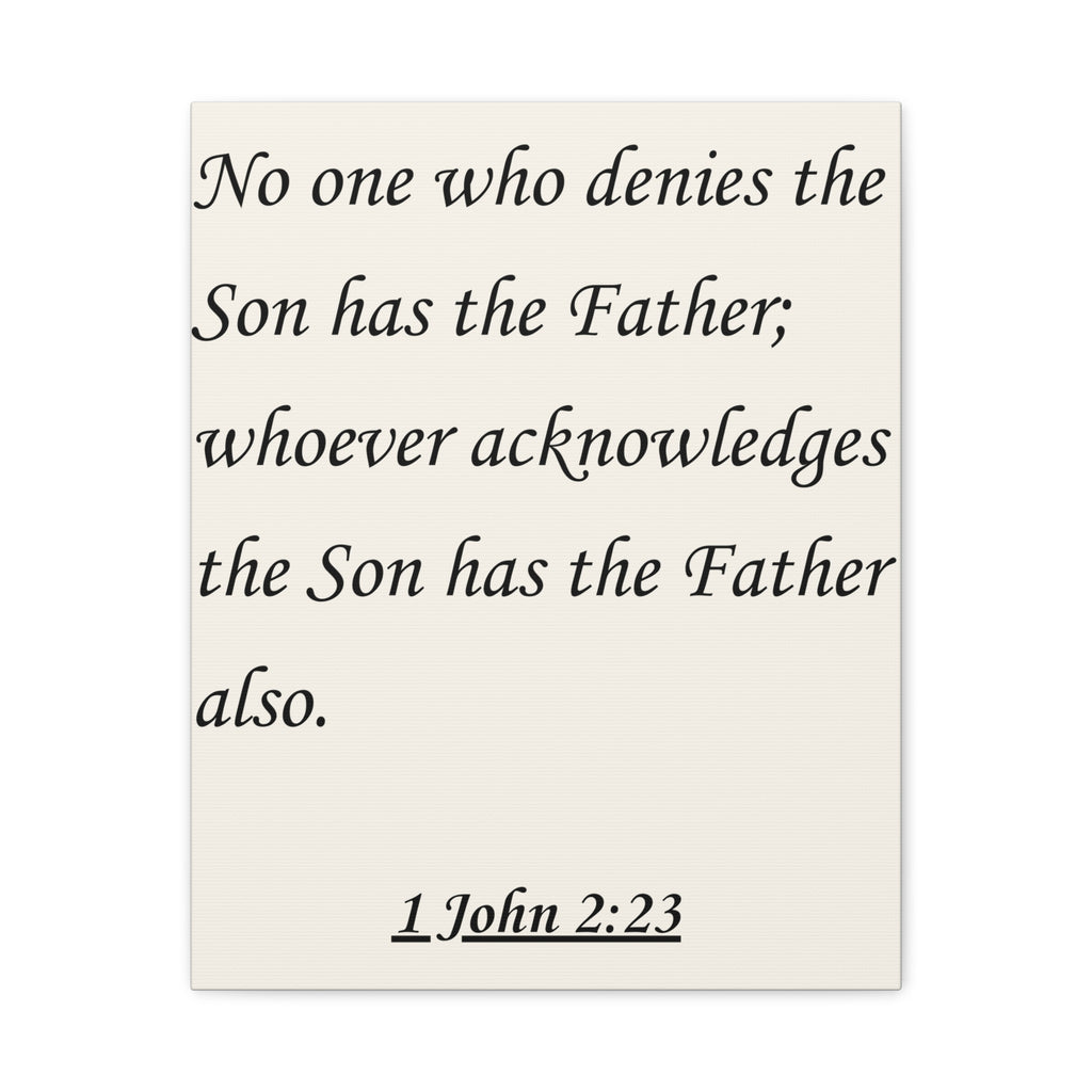 1 John 2:23 Scripture Canvas Print