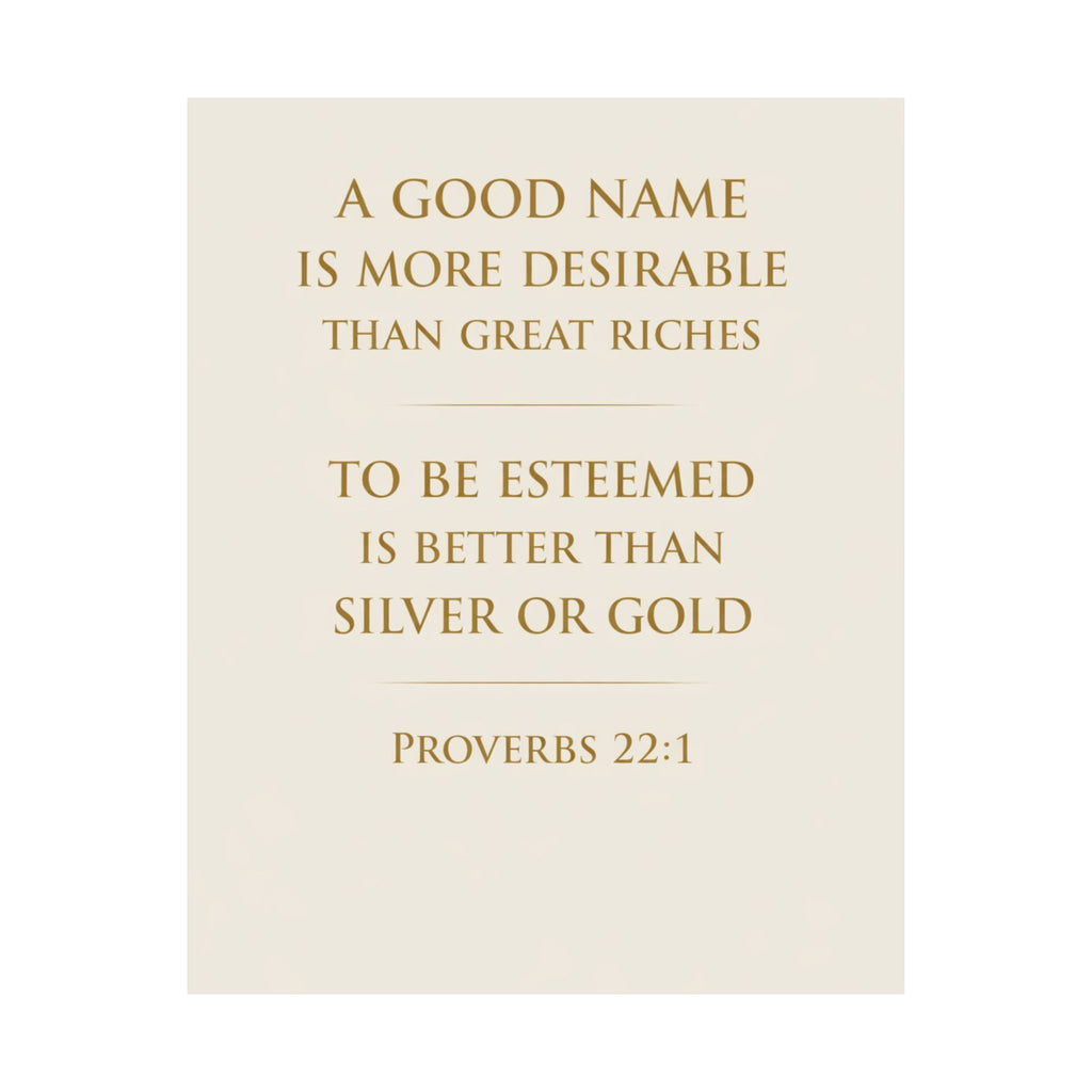 Proverbs 22 1 Poster Christian Wall Art A Good Name Is More Desirable Bible Verse Poster Scripture Decor Faith Based Home Decor Gift