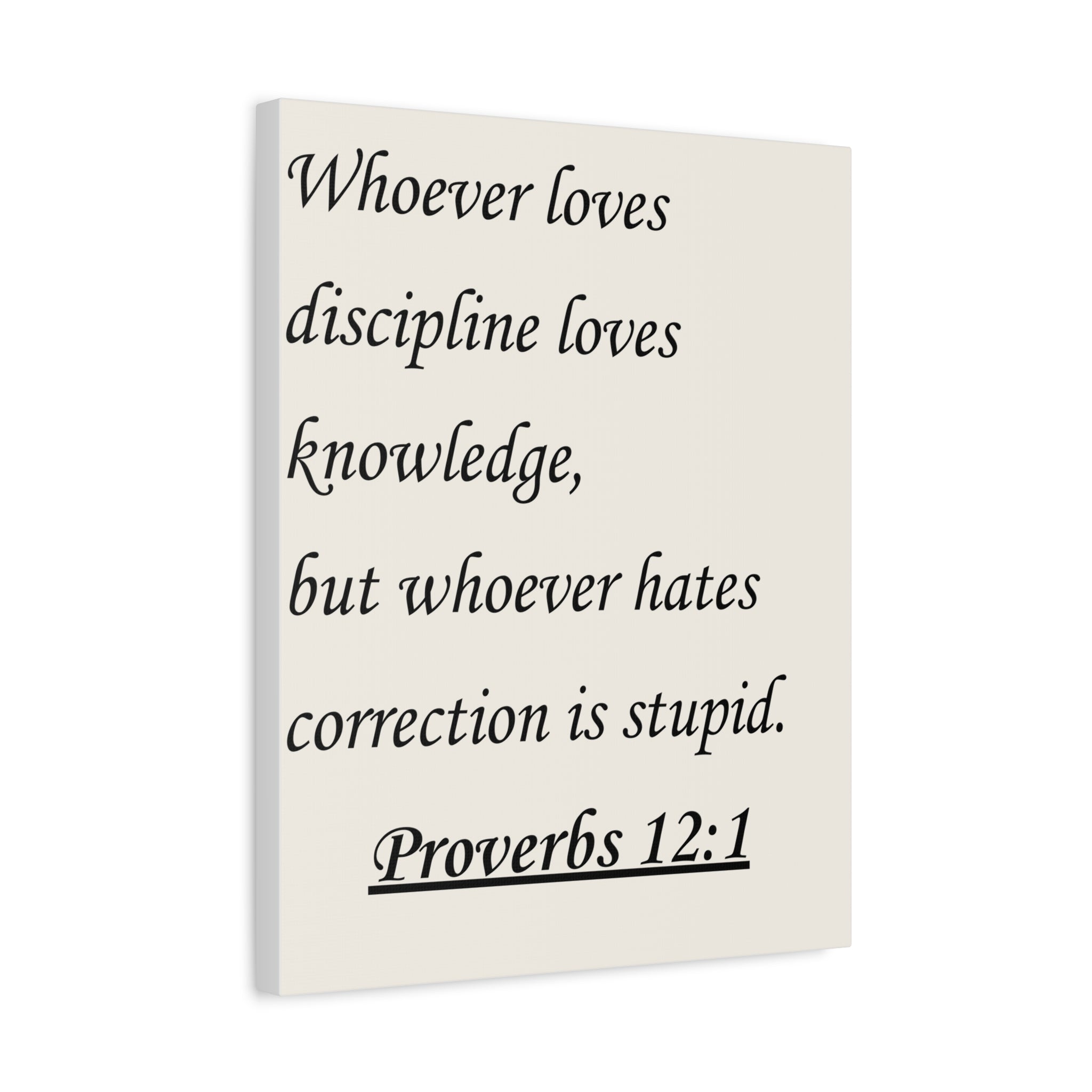 Proverbs 12:1 Wall Canvas