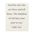 Luke 10:9 Canvas Wall Art
