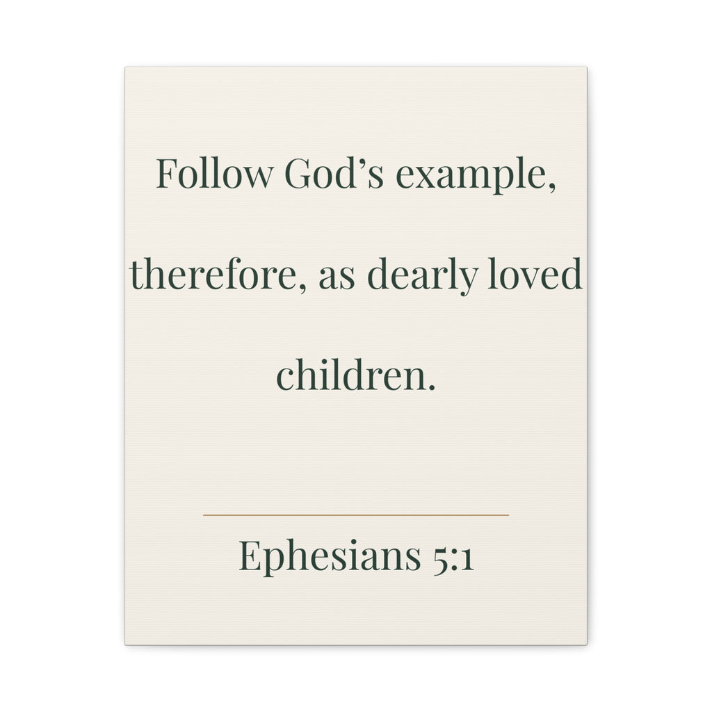 Ephesians 5:1 Scripture Quote Canvas