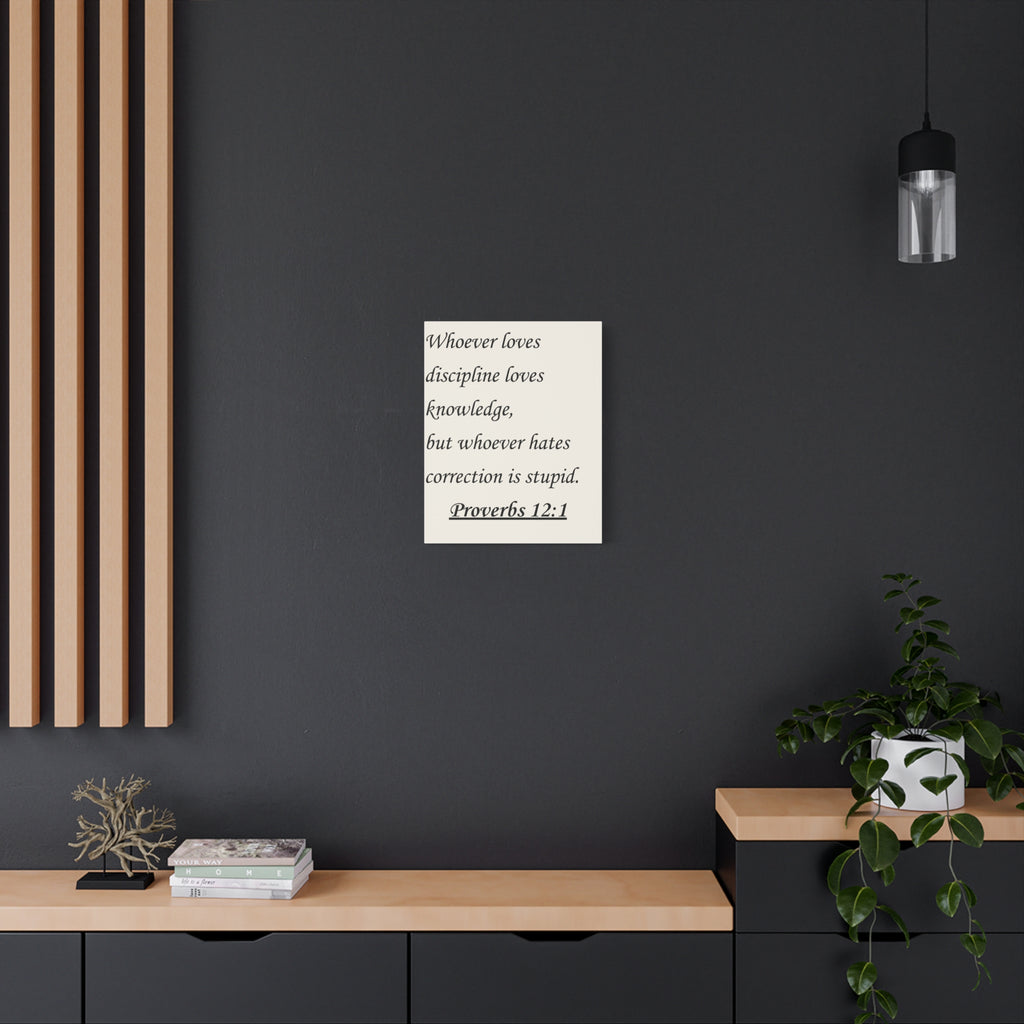 Proverbs 12:1 Wall Canvas