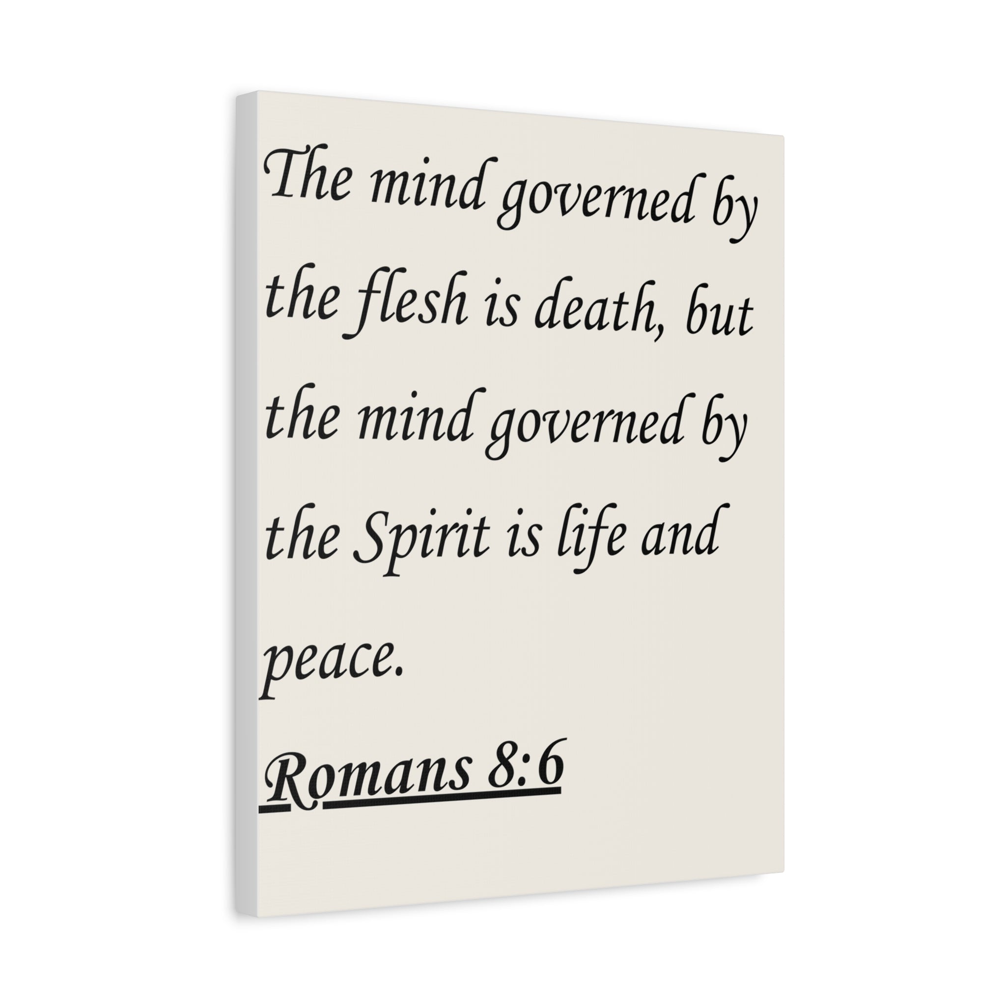 Romans 8:6 Canvas Wall Art – "The Flesh is Death, But the Mind Governed by the Spirit is Life and Peace"